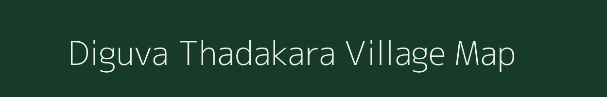 Diguva Thadakara village map in Andhra Pradesh