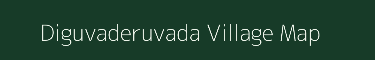 Diguvaderuvada village map in Andhra Pradesh