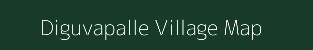 Diguvapalle village map in Andhra Pradesh