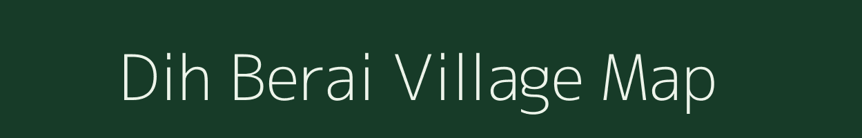 Dih Berai village map in Bihar