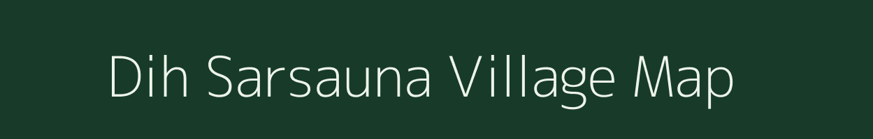 Dih Sarsauna village map in Bihar