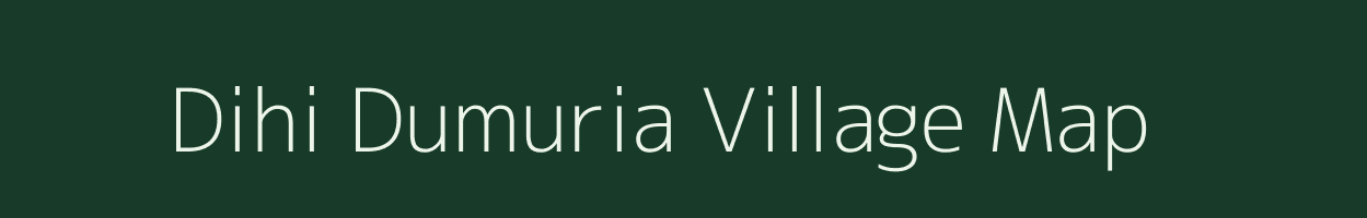 Dihi Dumuria village map in West Bengal