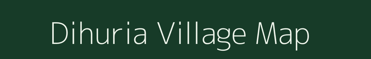 Dihuria village map in Odisha