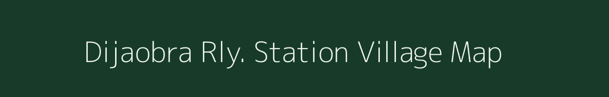 Dijaobra Rly. Station village map in Assam