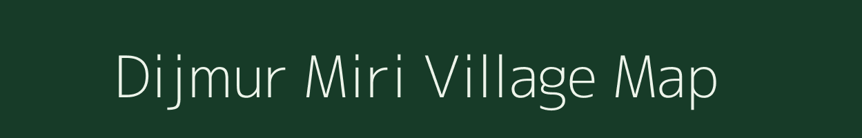 Dijmur Miri village map in Assam