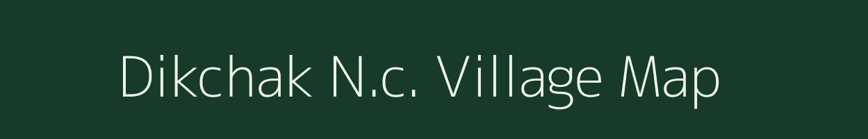 Dikchak N.c. village map in Assam