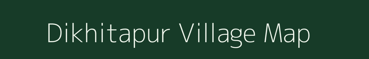 Dikhitapur village map in Odisha