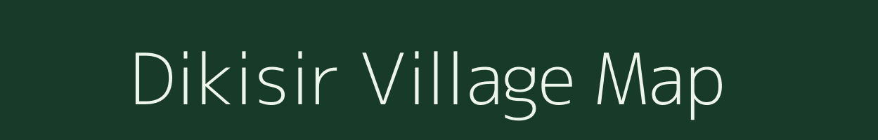 Dikisir village map in Assam