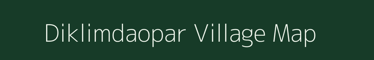 Diklimdaopar village map in Assam