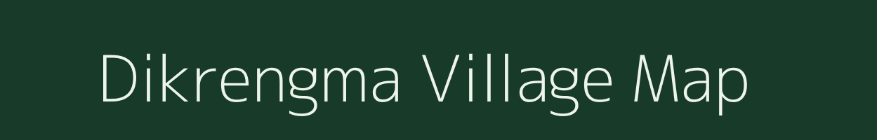 Dikrengma village map in Assam