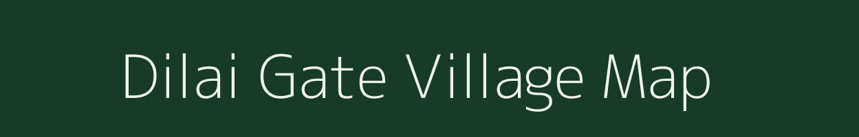 Dilai Gate village map in Assam