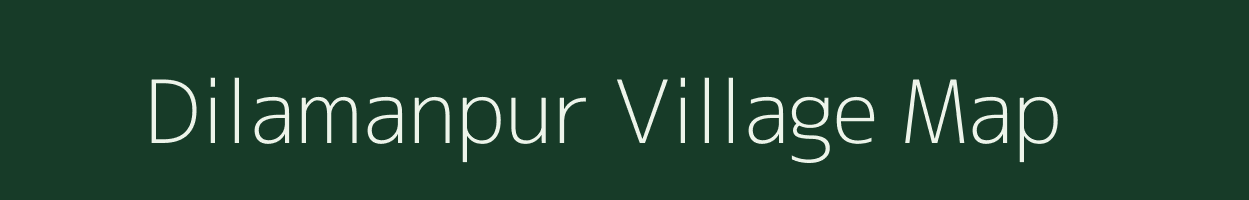 Dilamanpur village map in Uttar Pradesh