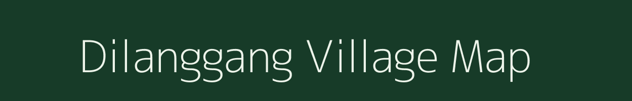 Dilanggang village map in Arunachal Pradesh