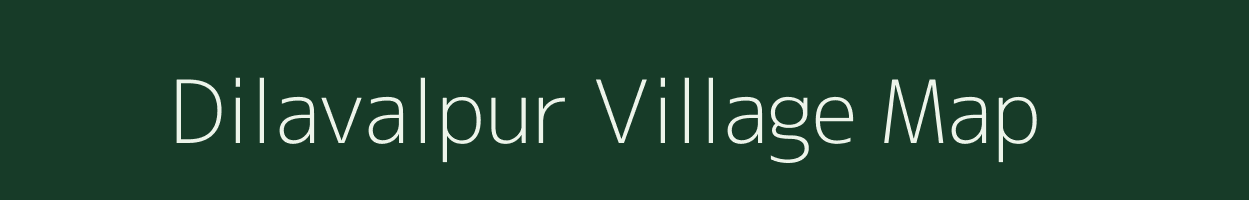 Dilavalpur village map in Uttar Pradesh