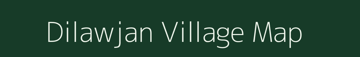 Dilawjan village map in Assam