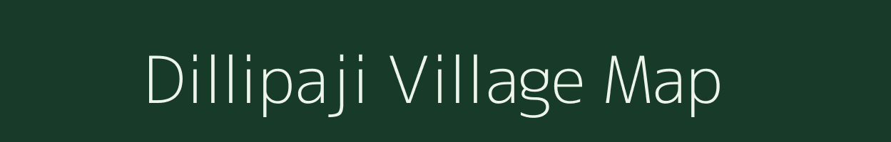 Dillipaji village map in Arunachal Pradesh
