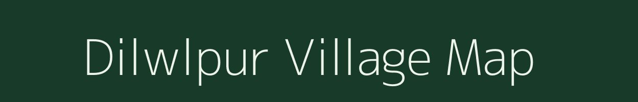 Dilwlpur village map in Uttar Pradesh