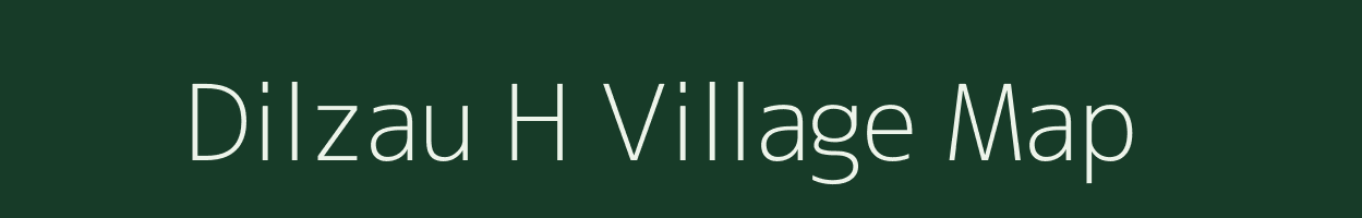 Dilzau H village map in Mizoram