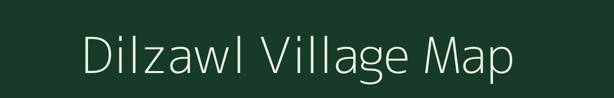 Dilzawl village map in Mizoram