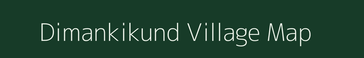 Dimankikund village map in Madhya Pradesh