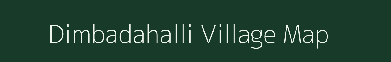 Dimbadahalli village map in Karnataka