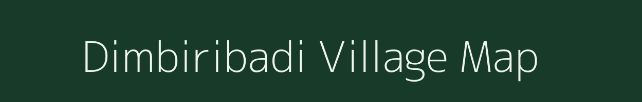Dimbiribadi village map in Odisha