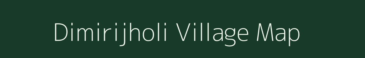 Dimirijholi village map in Odisha