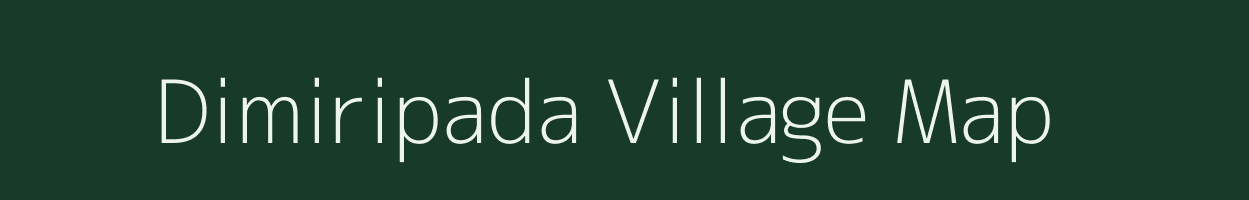 Dimiripada village map in Odisha