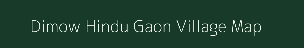 Dimow Hindu Gaon village map in Assam