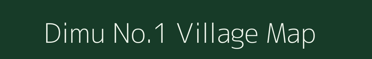Dimu No.1 village map in Assam