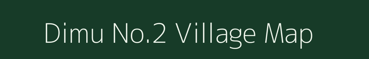 Dimu No.2 village map in Assam