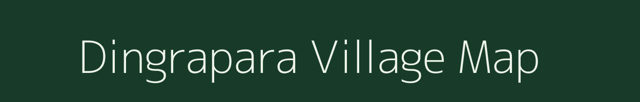 Dingrapara village map in Meghalaya