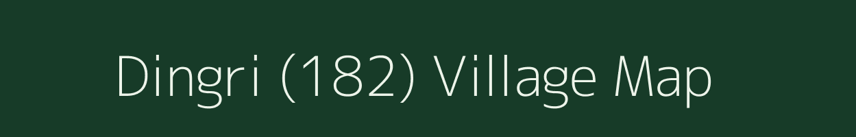 Dingri (182) village map in Himachal Pradesh