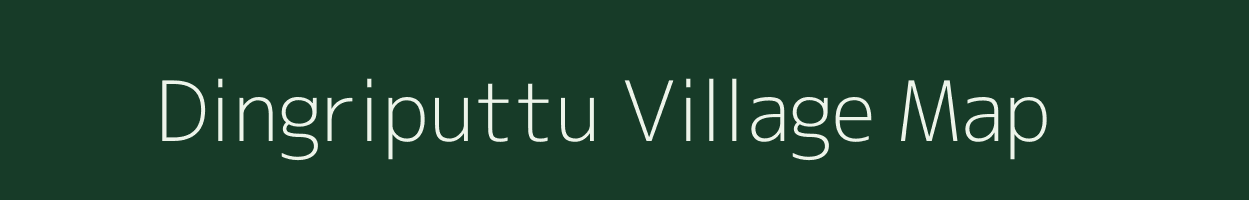 Dingriputtu village map in Andhra Pradesh