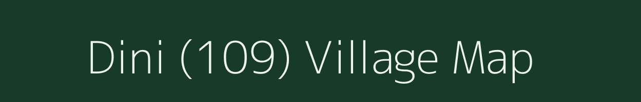 Dini (109) village map in Himachal Pradesh