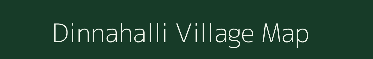 Dinnahalli village map in Karnataka