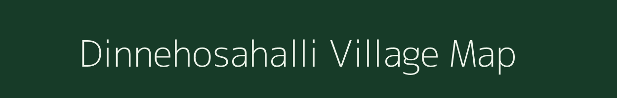 Dinnehosahalli village map in Karnataka