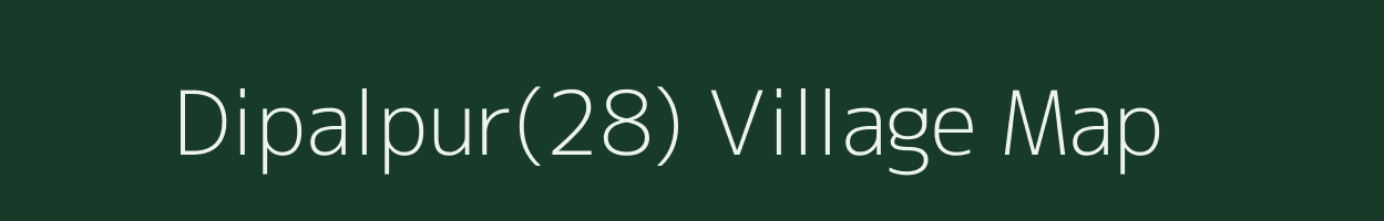 Dipalpur(28) village map in Haryana