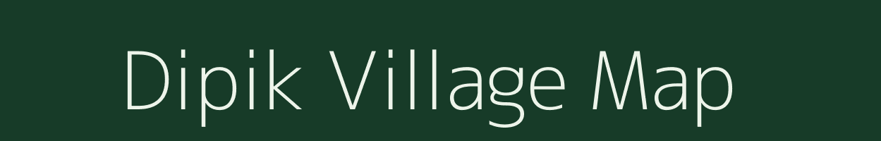 Dipik village map in Arunachal Pradesh