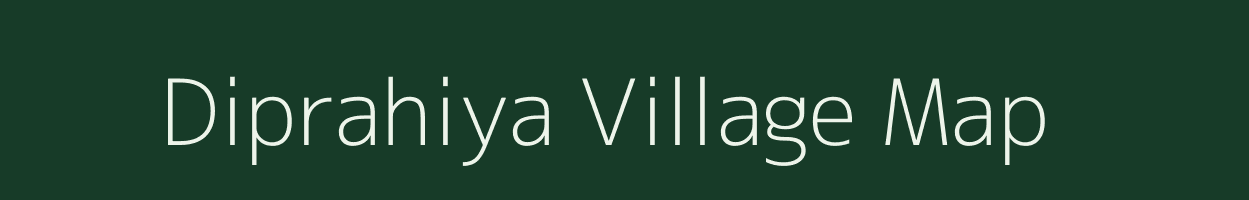 Diprahiya village map in Bihar