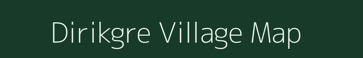 Dirikgre village map in Meghalaya