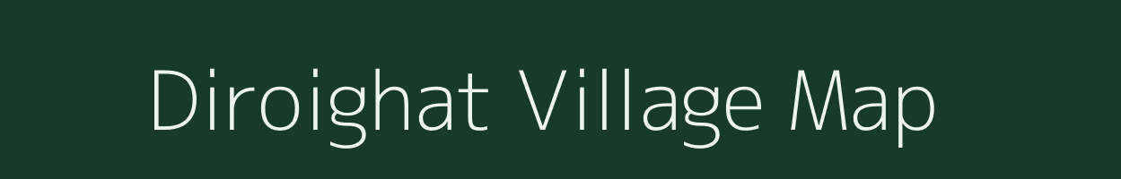 Diroighat village map in Assam