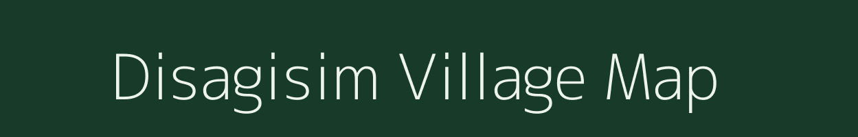 Disagisim village map in Assam