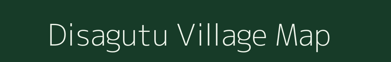 Disagutu village map in Assam