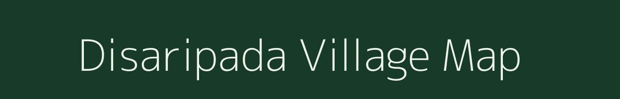 Disaripada village map in Odisha