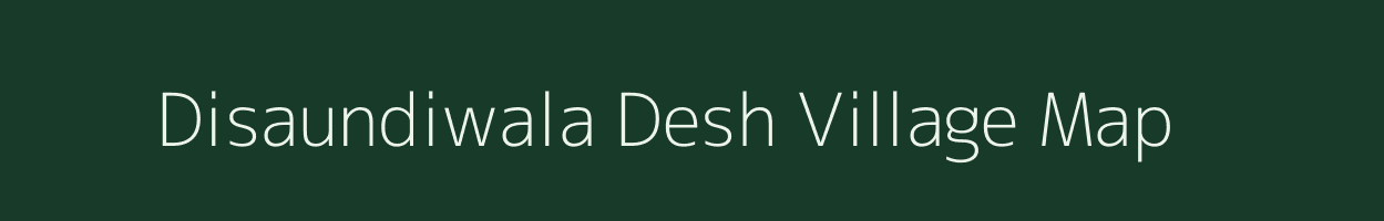 Disaundiwala Desh village map in Uttar Pradesh