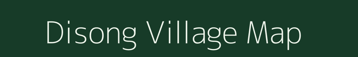 Disong village map in Meghalaya