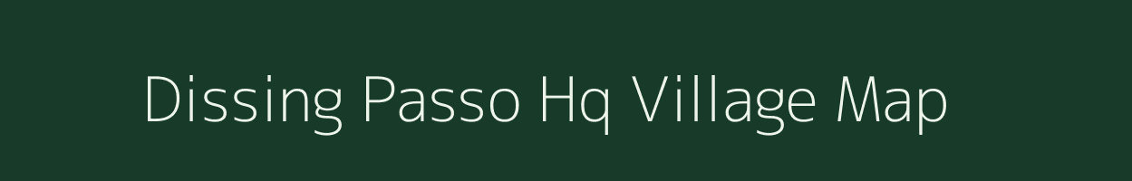 Dissing Passo Hq village map in Arunachal Pradesh