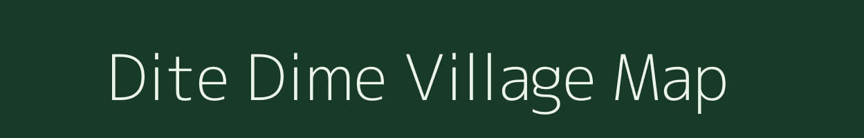 Dite Dime village map in Arunachal Pradesh
