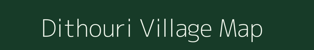 Dithouri village map in Madhya Pradesh